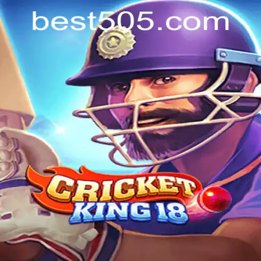 Discover the Thrills of CricketKing18 with Bet505.COM