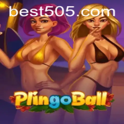 Discover Plingoball: The Exciting Game Tied to Bet505.COM