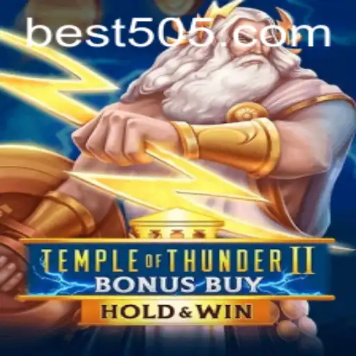 Explore the Exciting World of TempleofThunderIIBonusBuy with Bet505.COM