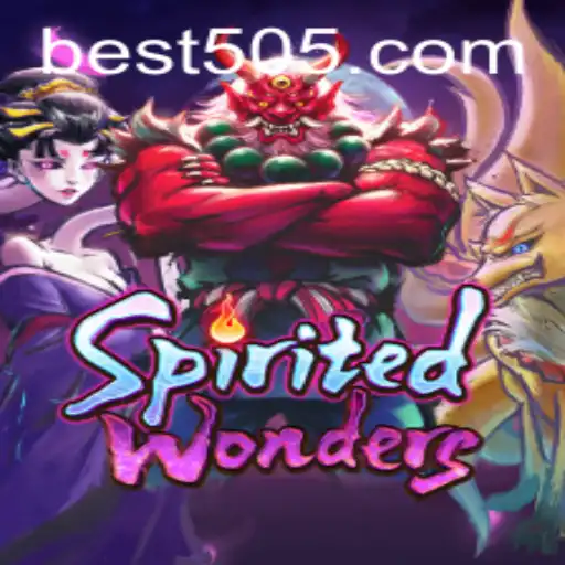 A Deep Dive into 'SpiritedWonders' and Its Connection with Bet505.COM